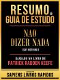 Resumo & Guia De Estudo - Nao Dizer Nada (Say Nothing) - Baseado No Livro De Patrick Radden Keefe - Preview