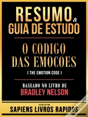 Capa do artigo Resumo & Guia De Estudo - O Codigo Das Emocoes (The Emotion Code) - Baseado No Livro De Bradley Nelson