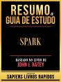 Resumo & Guia De Estudo - Spark - Baseado No Livro De John J. Ratey - Preview