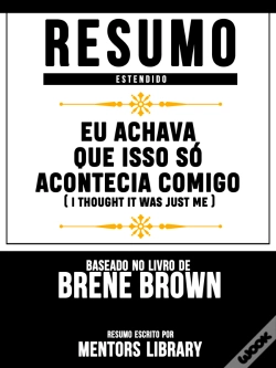 Capa do artigo Resumo Estendido: Eu Achava Que Isso Só Acontecia Comigo (I Thought It Was Just Me)