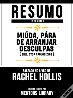 Capa do artigo Resumo Estendido: Miúda, Pára De Arranjar Desculpas (Girl Stop Apologizing)