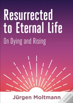 Capa do artigo Resurrected To Eternal Life