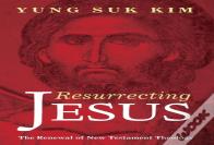 Resurrecting Jesus