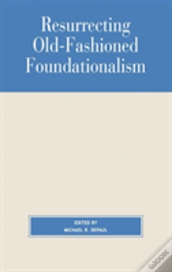 Capa do artigo Resurrecting Old-Fashioned Foundationalism