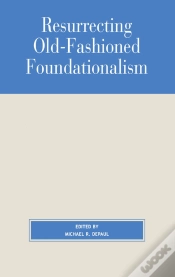 Capa do artigo Resurrecting Old-Fashioned Foundationalism