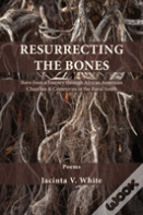 Resurrecting The Bones