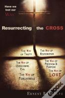 Resurrecting The Cross