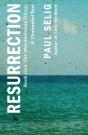 Resurrection: A Channeled Text - Preview