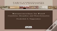 Resurrection In Paul