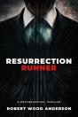 Resurrection Runner: A Steven Popoford P - Preview