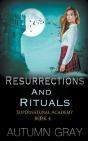 Resurrections & Rituals - Preview