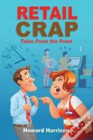 Retail Crap: Tales From The Front