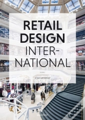 Retail Design International Vol. 2: Components, Spaces, Buildings, Pop-Ups