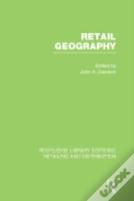 Retail Geography (Rle Retailing And Distribution)