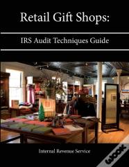 Retail Gift Shops: Irs Audit Techniques Guide