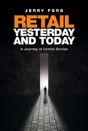 Retail Yesterday And Today - Preview