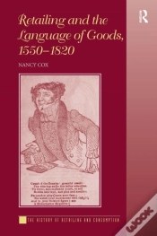 Capa do artigo Retailing And The Language Of Goods, 1550-1820