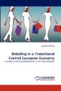 Retailing In A Transitional Central European Economy - Preview