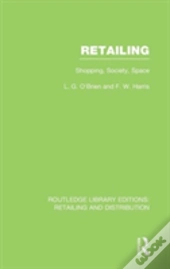 Retailing (Rle Retailing And Distribution)