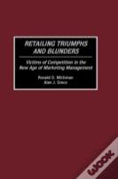 Retailing Triumphs And Blunders