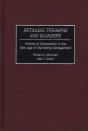 Retailing Triumphs And Blunders - Preview