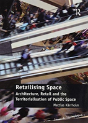 Retailising Space - Preview