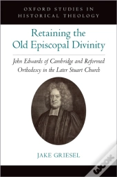 Retaining The Old Episcopal Divinity
