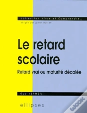 Capa do artigo Retard Scolaire (Le) - Retard Vrai Ou Maturité Décalée