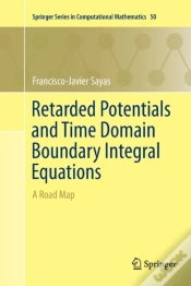 Capa do artigo Retarded Potentials And Time Domain Boundary Integral Equations