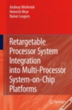 Capa do artigo Retargetable Processor System Integration Into Multi-Processor System-On-Chip Platforms