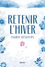 Retenir L'Hiver - Preview