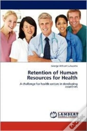 Retention Of Human Resources For Health