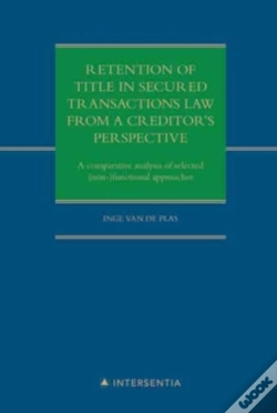 Capa do artigo Retention Of Title In Secured Transactions Law From A Creditor'S Perspective : A Comparative Analysis Of Selected (Non-)Functional Approaches