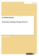 Retention Strategy Design Process