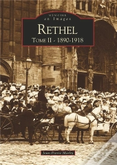 Rethel Tome 2 ; 1890-1918