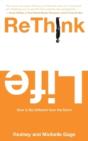 Rethink Life: How To Be Different From The Norm - Preview