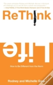 Rethink Life: How To Be Different From The Norm