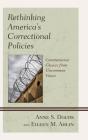 Rethinking Americaâ€™S Correctional Policies - Preview