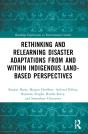 Rethinking And Relearning Disaster Adaptations From And Within Indigenous Land-Based Perspectives - Preview