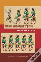 Rethinking Anthropological Perspectives On Migration