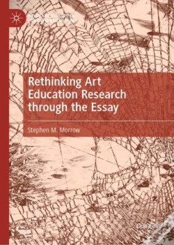 Capa do artigo Rethinking Art Education Research Through The Essay
