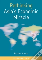 Rethinking Asia'S Economic Miracle