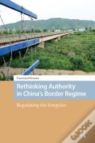 Rethinking Authority In Chinaâ€™S Border Regime