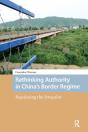 Rethinking Authority In Chinaâ€™S Border Regime - Preview