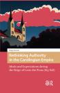 Rethinking Authority In The Carolingian Empire - Preview