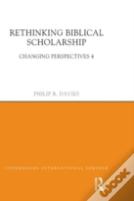 Rethinking Biblical Scholarship