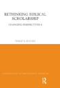 Rethinking Biblical Scholarship - Preview