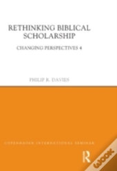 Rethinking Biblical Scholarship