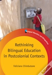 Rethinking Bilingual Education In Postcolonial Contexts