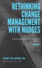 Rethinking Change Management With Nudges - Preview
